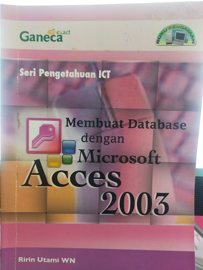 Membuat Database dengan Microsoft Acces 2003