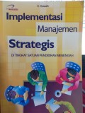 Implementasi Manajemen Strategis di Tingkat Satuan Pendidikan Menengah